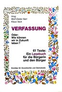 Lesebuch zu Verfassungsfragen. Oder: Wie können wir in Zukunft leben?