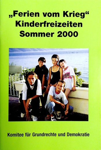 Ferien vom Krieg. Kinderferienfreizeiten Sommer 2000